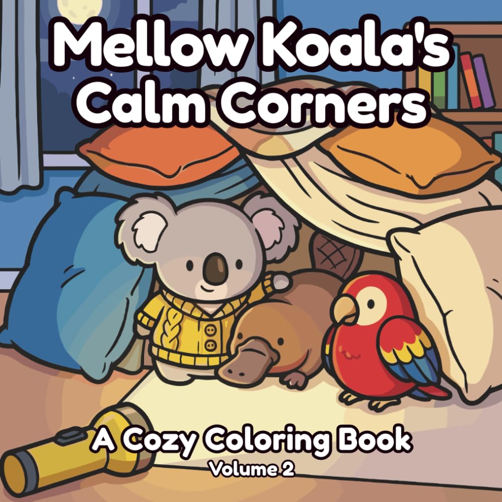 Mellow Koala's Calm Corners: A Cozy Coloring Book