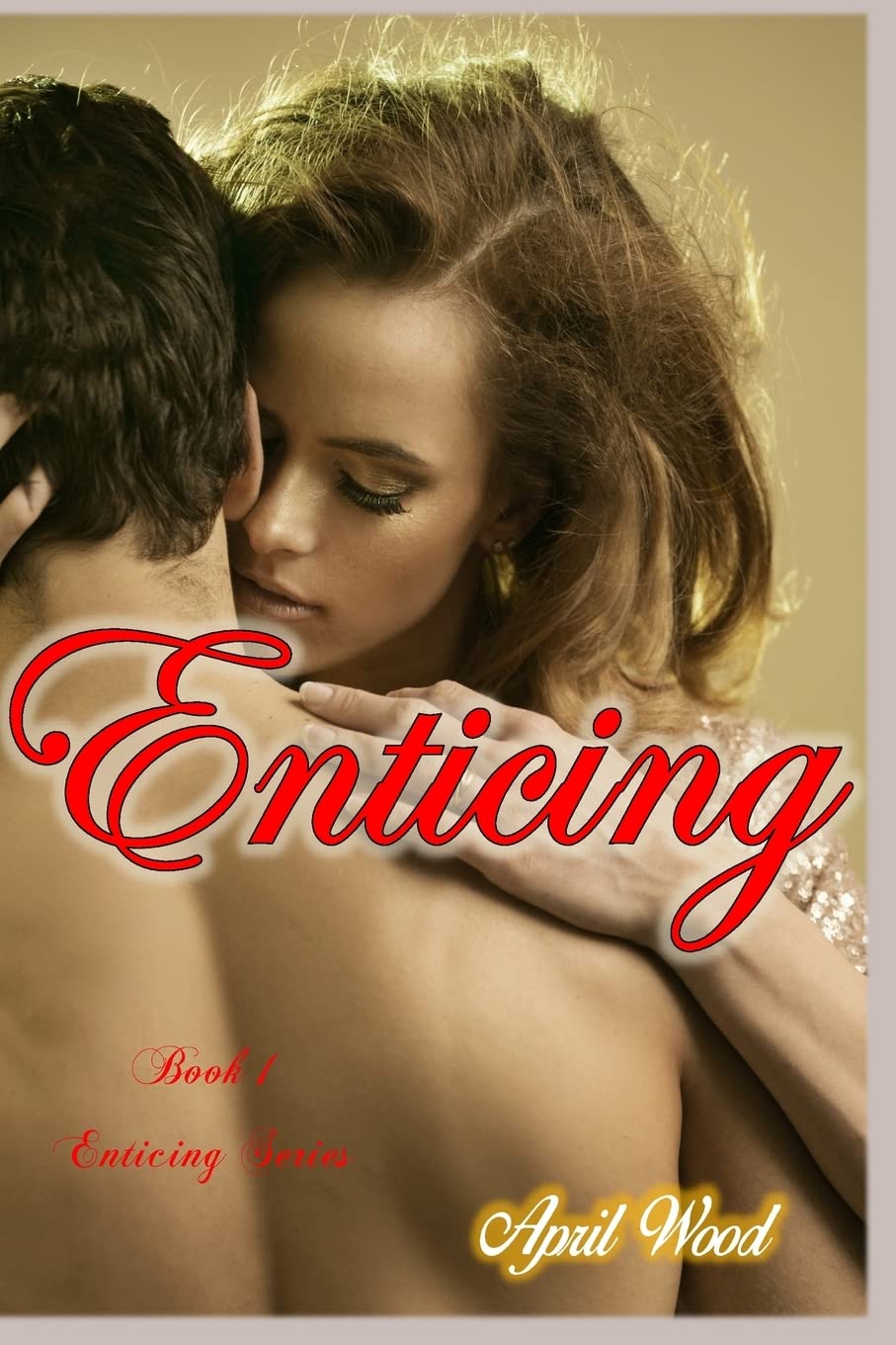 Enticing: Volume 1 (The Enticing Series)