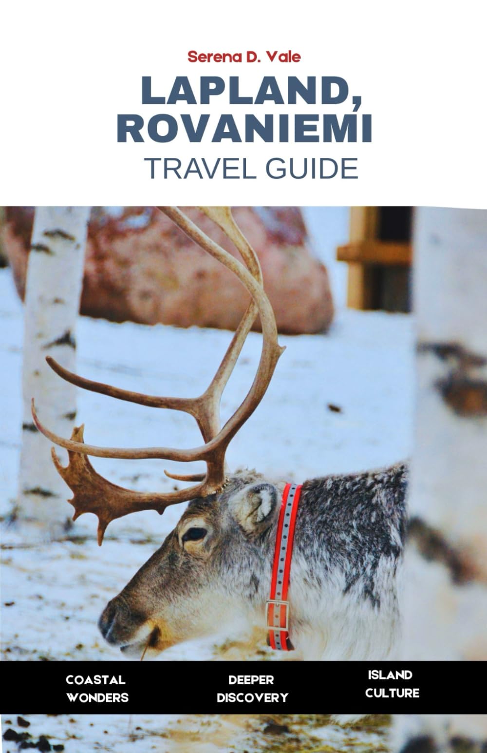 Lapland, Rovaniemi Travel Guide 2026: A Complete Guide to Finland’s Arctic Circle, Winter Wonderland, and Northern Lights in Santa Claus’s Home