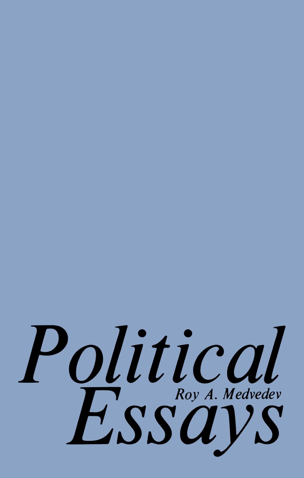 Political Essays: no. 8 (European socialist thought)