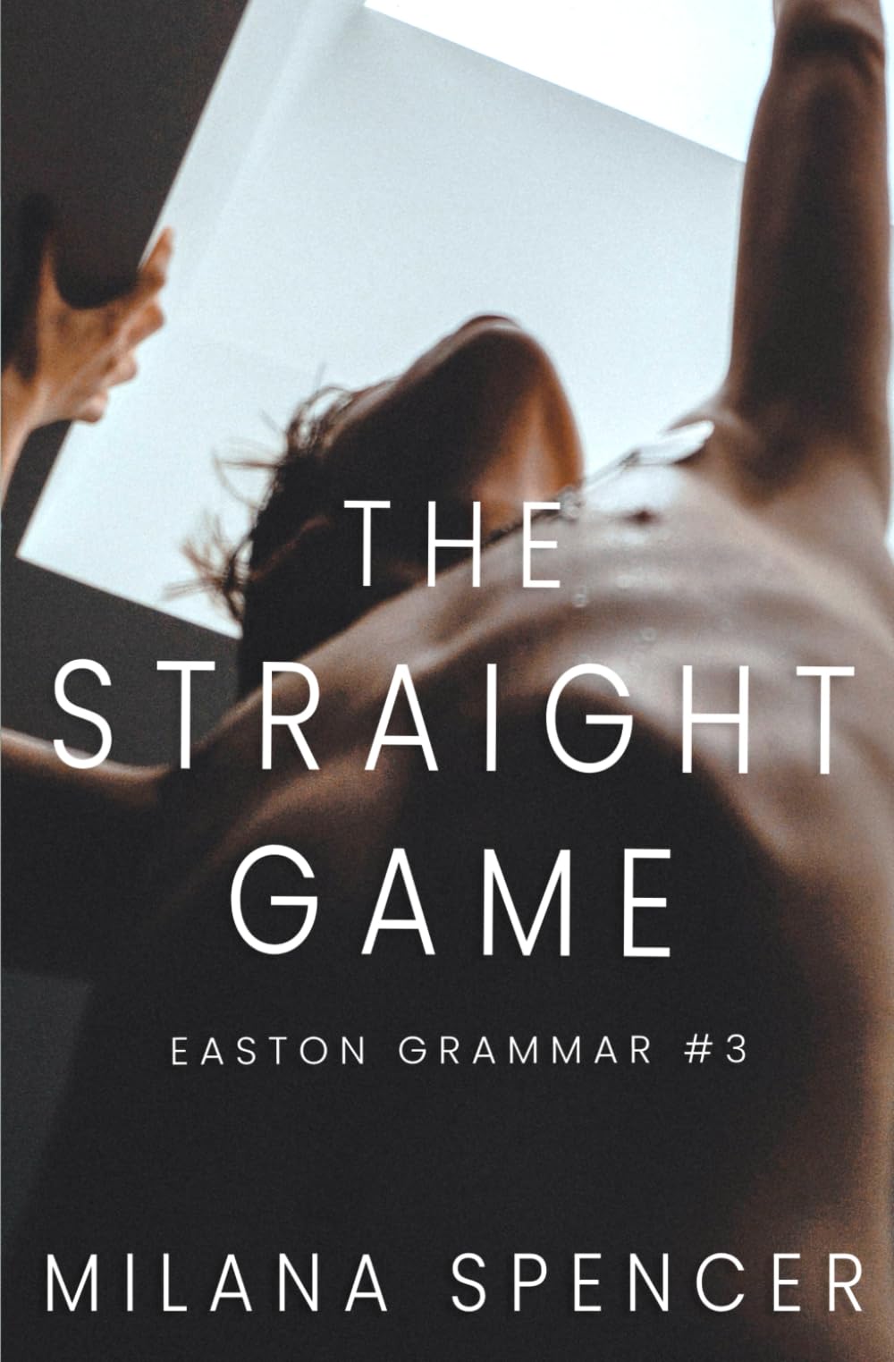 The Straight Game: An MM Friends To Lovers Romance (Easton Grammar #3)