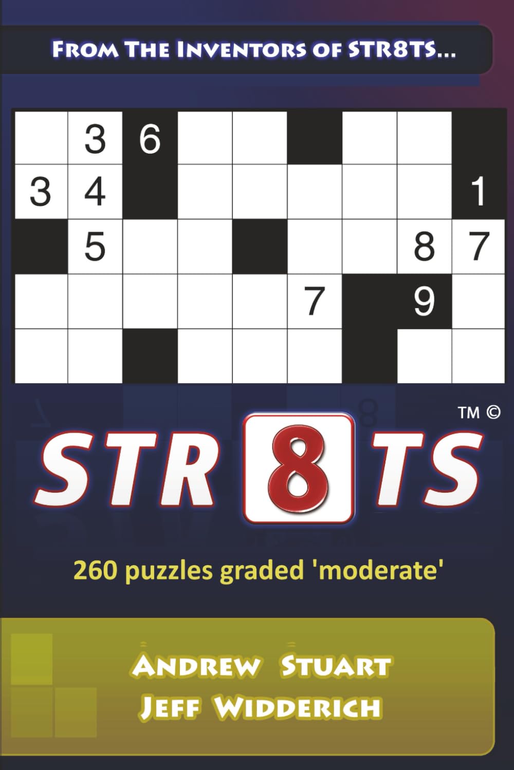 Str8ts - 260 Moderate Puzzles: From the inventors of Str8ts (Str8ts Puzzles - From the Inventors)