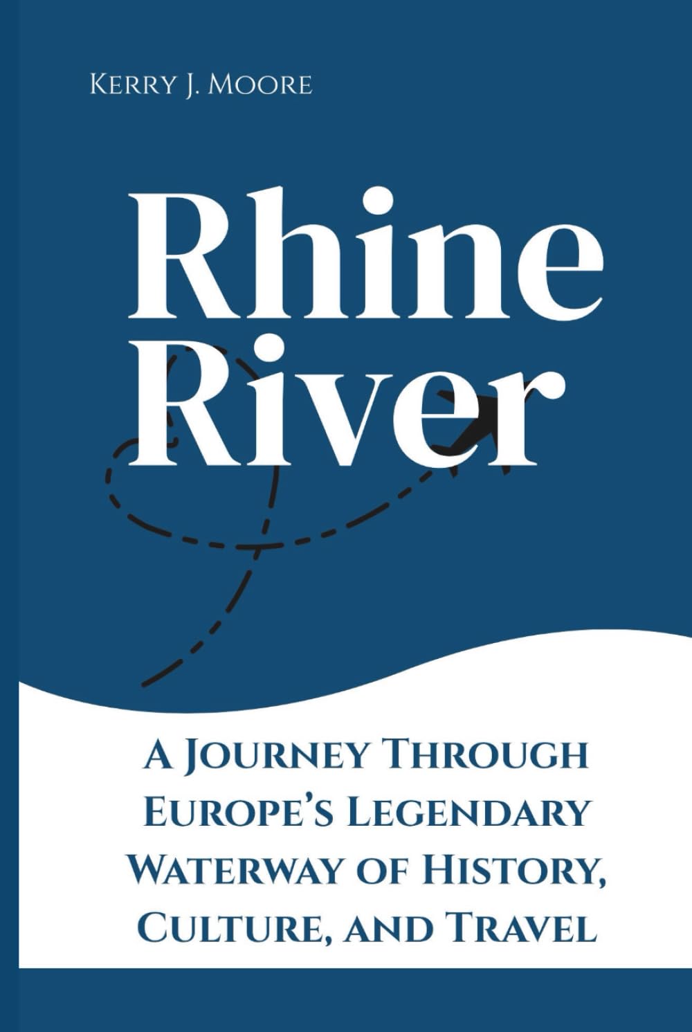Rhine River: A Journey Through Europe’s Legendary Waterway of History, Culture, and Travel