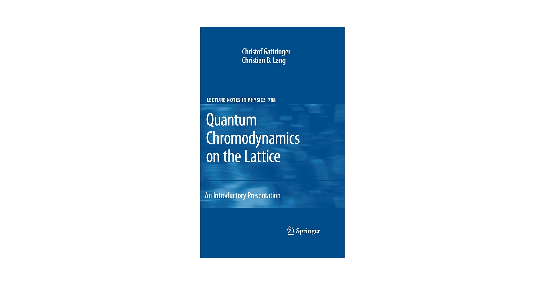 洋書 Quantum Chromodynamics Quantum Chromodynamics on the Lattice: An Introductory