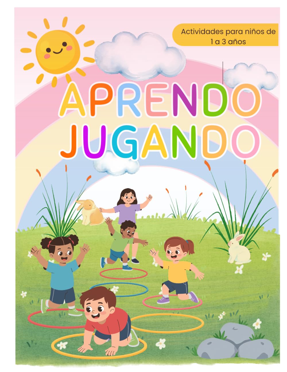 Aprendo jugando: Actividades para niños de 1 a 3 años