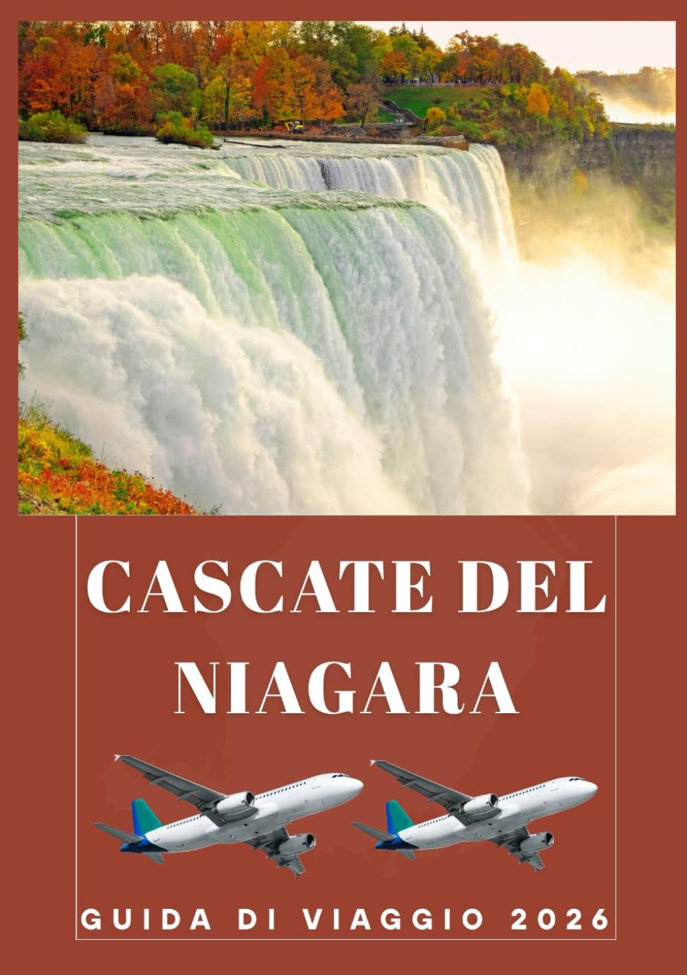 CASCATE DEL NIAGARA GUIDA DI VIAGGIO 2026