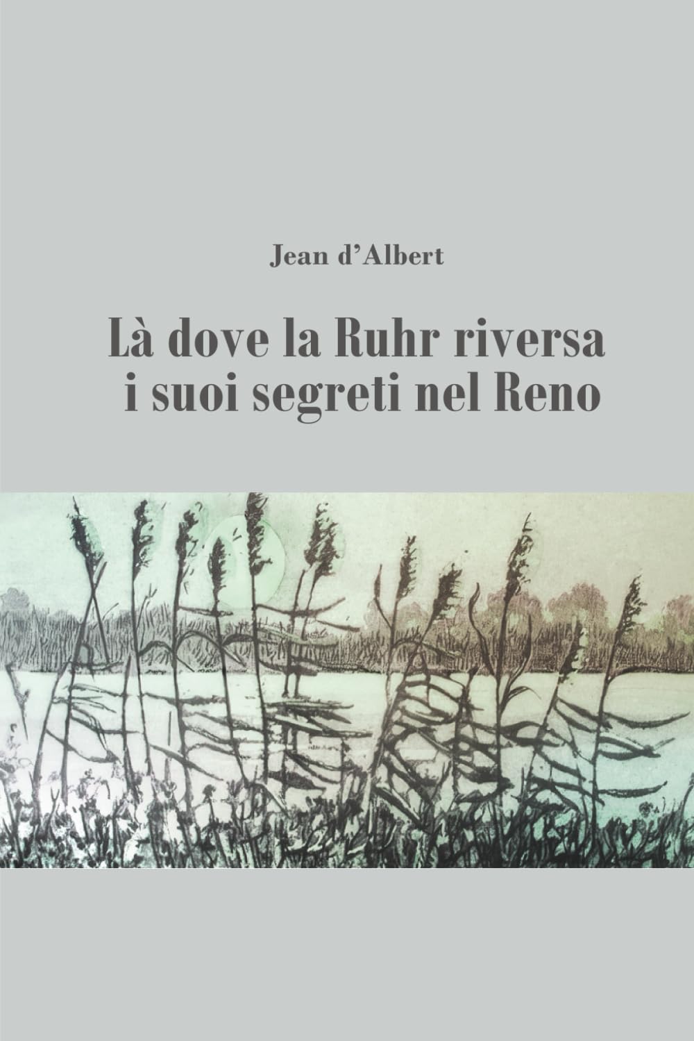 Là dove la Rurh riversa i suoi segreti nel Reno