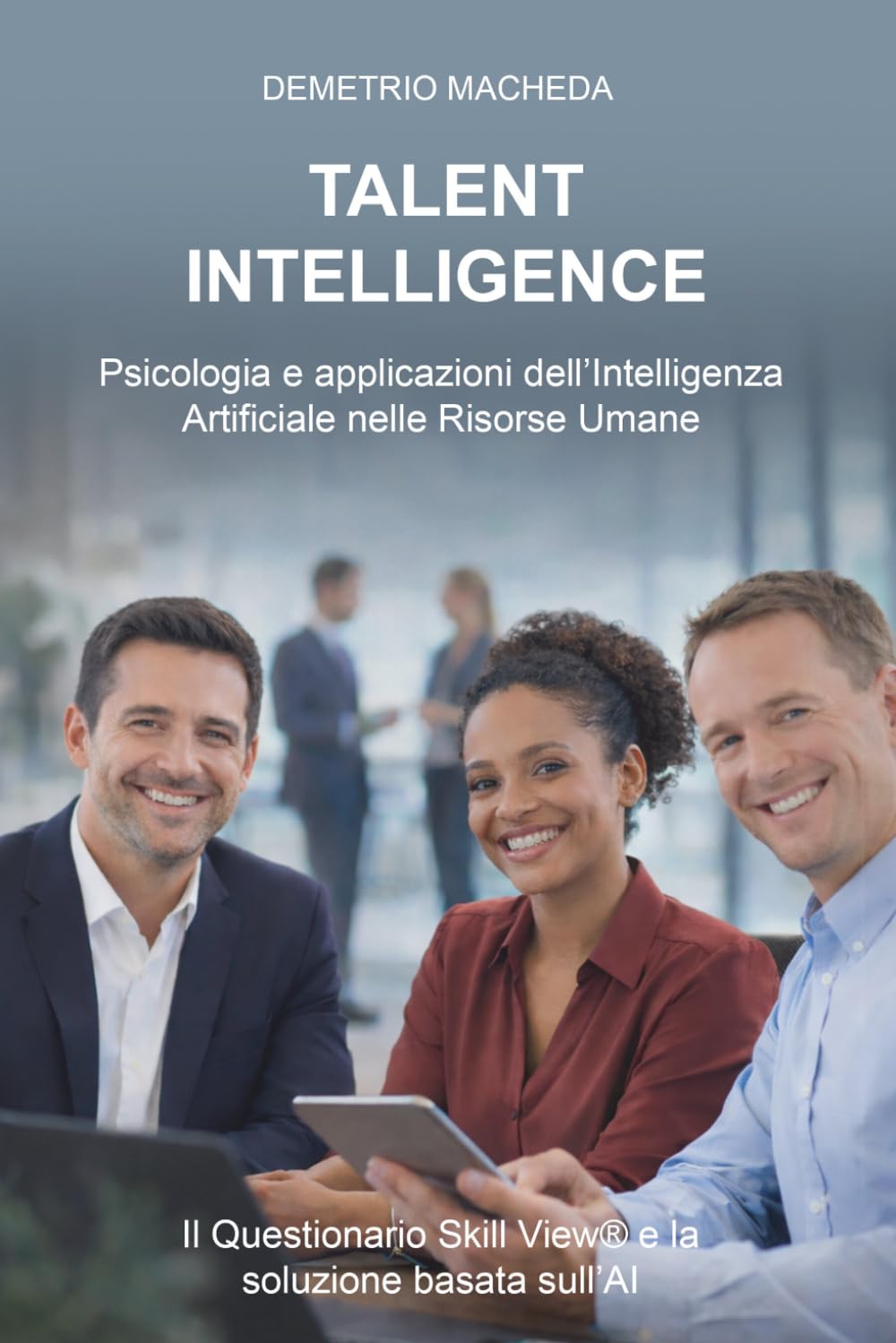 Talent Intelligence: Psicologia e applicazioni dell’Intelligenza Artificiale nelle Risorse Umane