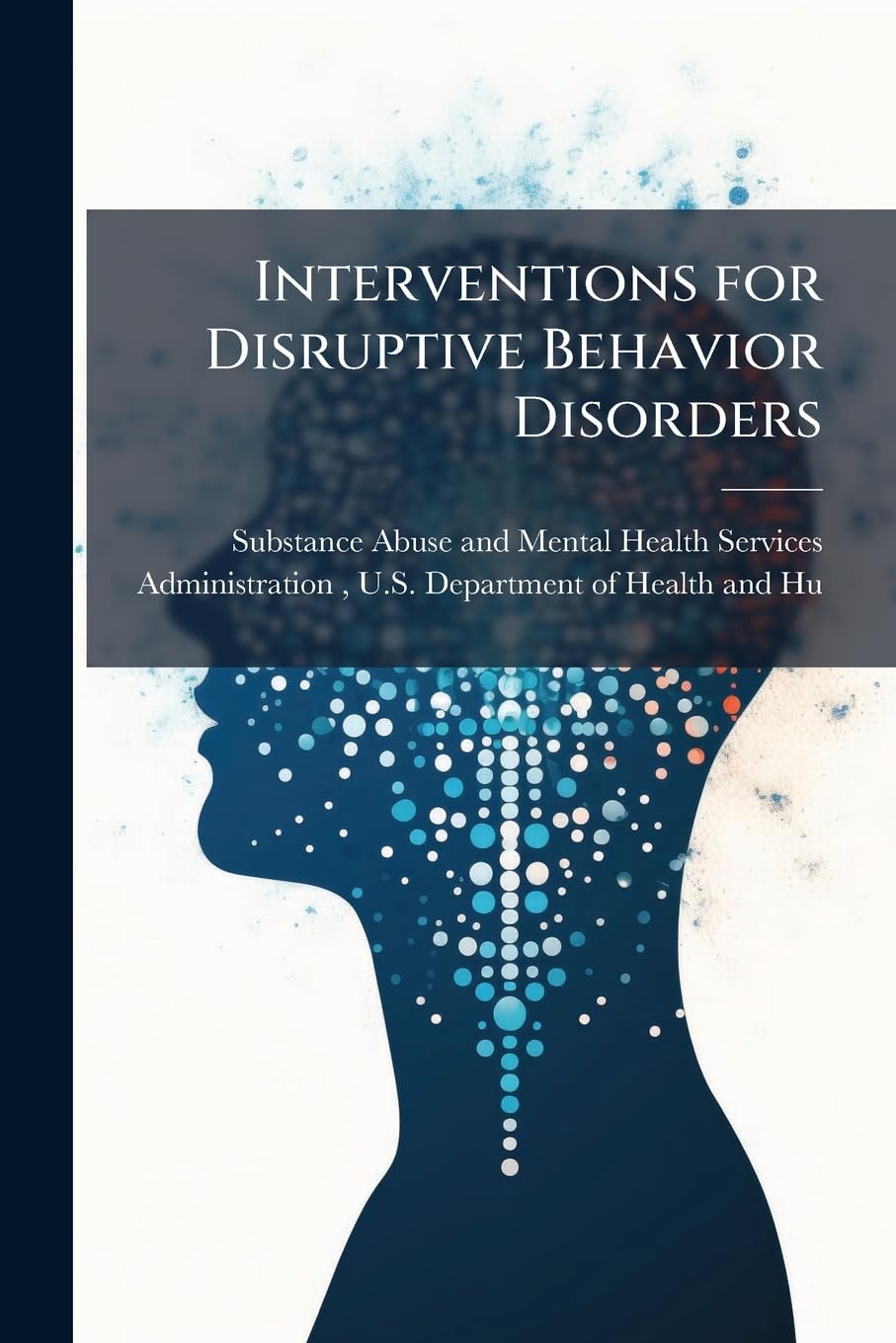 Interventions for Disruptive Behavior Disorders