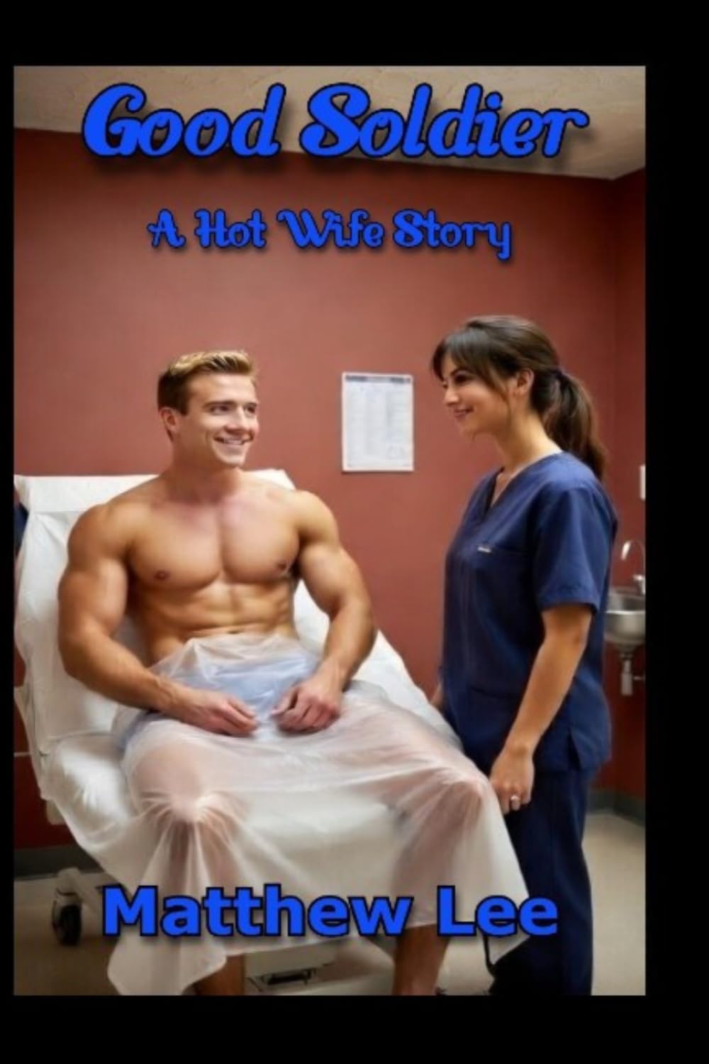 Good Soldier: A Hot Wife Story (Exhibitionist Wife)