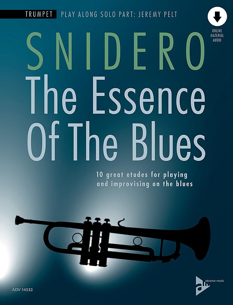 The Essence of the Blues -- Trumpet: 10 Great Etudes for Playing and Improvising on the Blues, Book & CD (Advance Music)