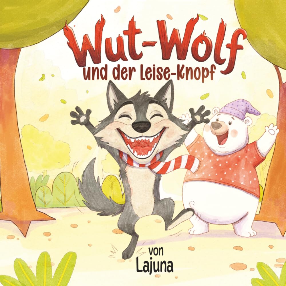 Wut-Wolf und der Leise-Knopf