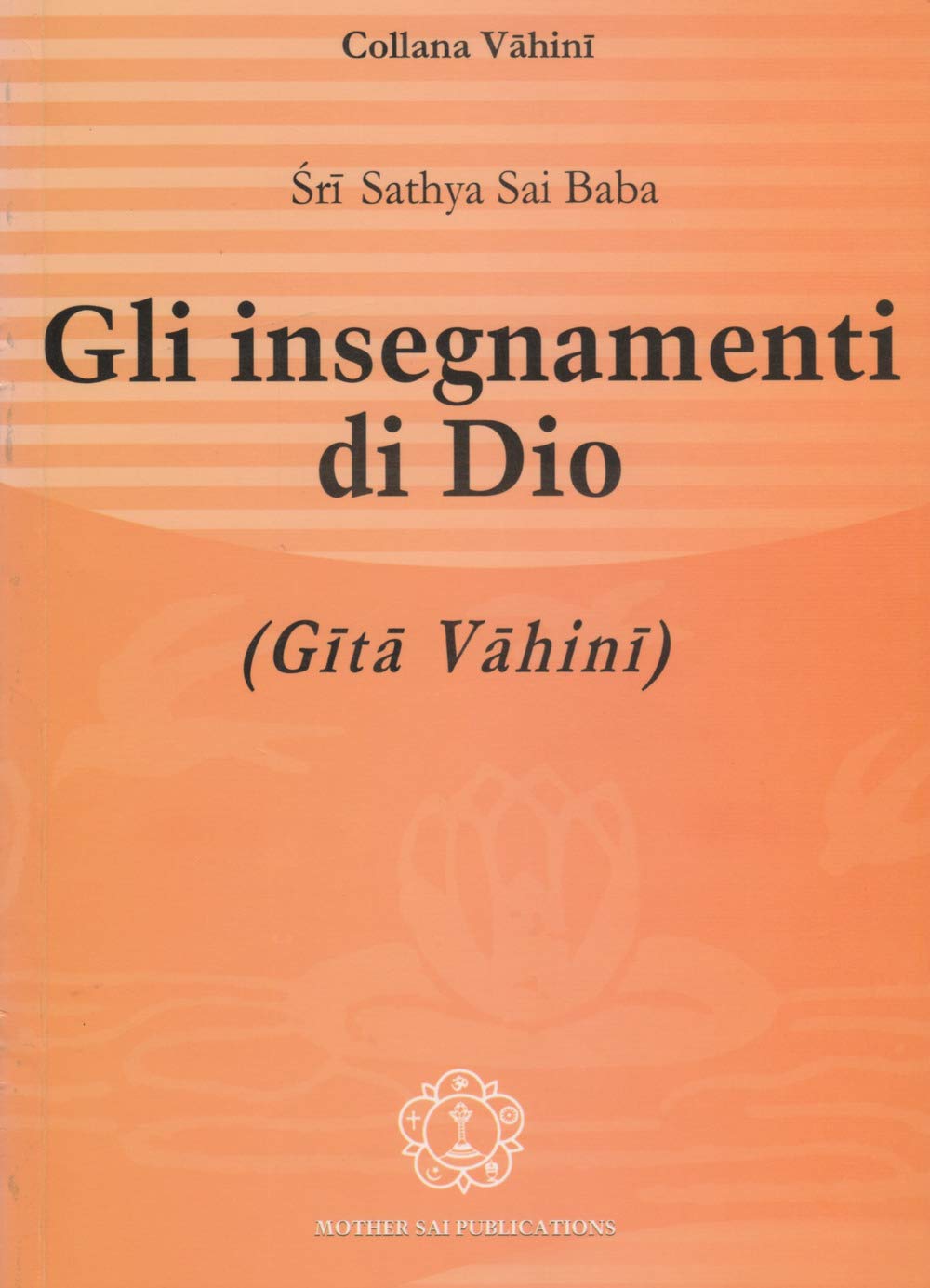 Gli Insegnamenti Di Dio (Gita Vahini) - 4