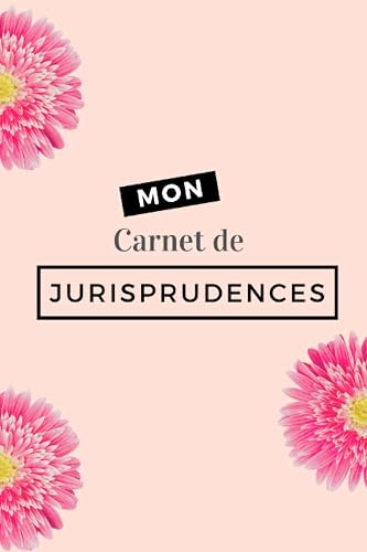 Mon carnet de jurisprudences: Complétez facilement 50 fiches de jurisprudences / 107 pages / idéal pour réviser / format 15.24 x 22.86 cm