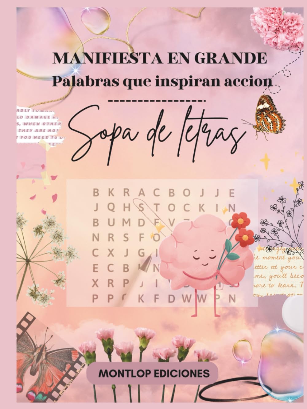 Mindfulness Manifiesta en grande sopa de letras: sopa de letras Mindfulness Manifiesta en grande Palabras que inspiran acción - MONTLOP EDICIONES