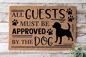 Indoor Mat: All Guests Must Be Approved by the Dog