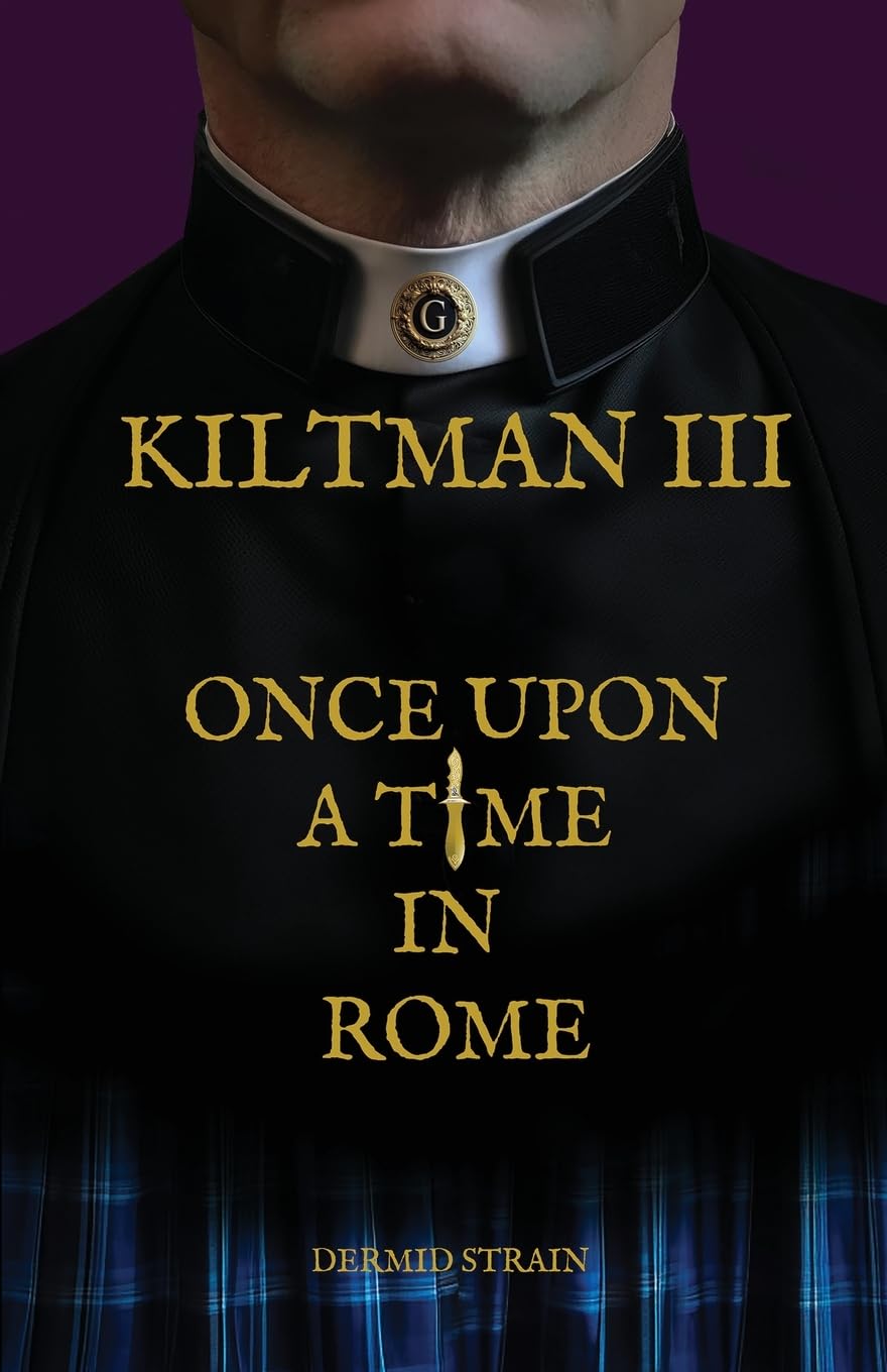 Kiltman III: Once Upon a Time in Rome