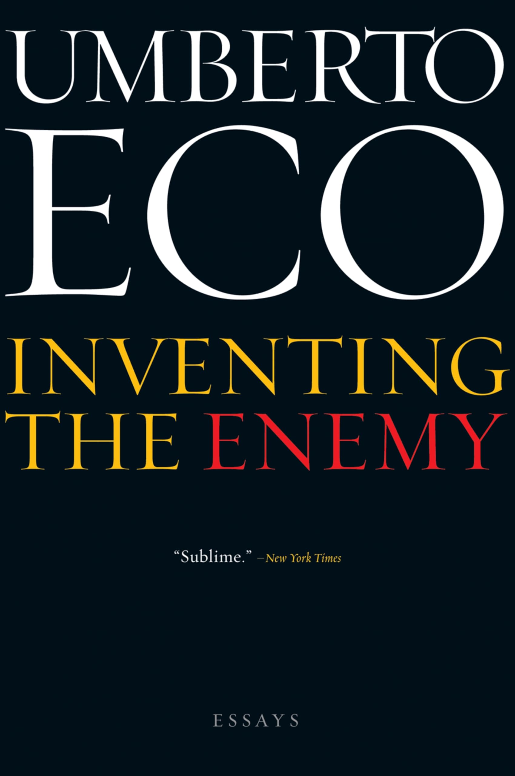 Inventing the Enemy: And Other Occasional Writings