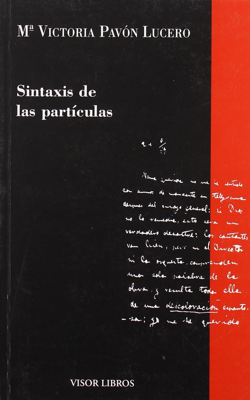 Sintaxis de las partículas: 09 (Gramática del Español)