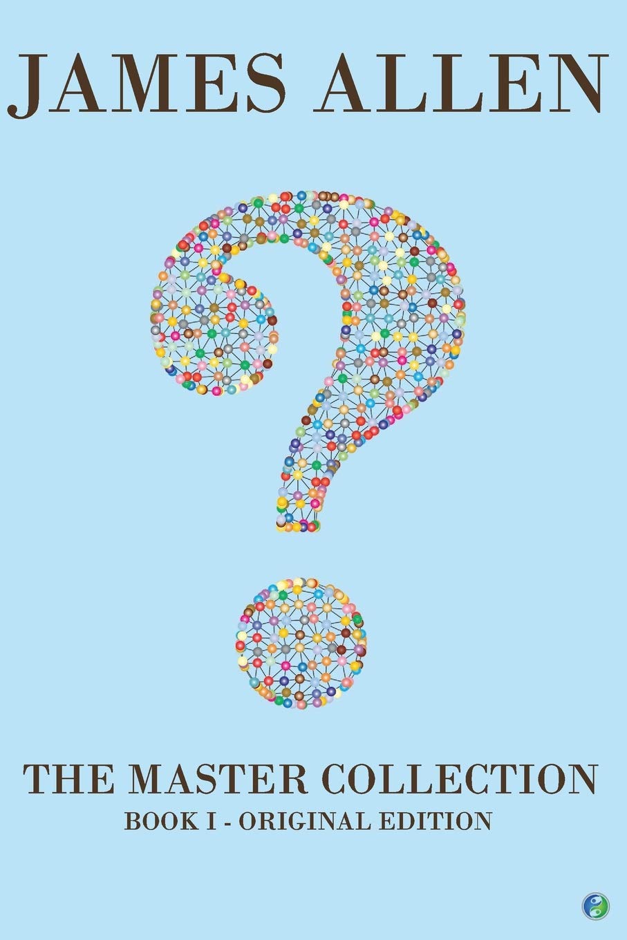 James Allen - The Master Collection: Book I