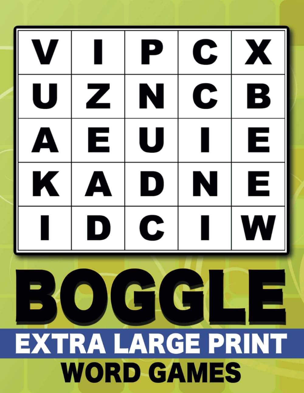 Boggle Extra Large Print Vol. 3: Big Words, Big Fun for All Ages!,Puzzles and Solutions.