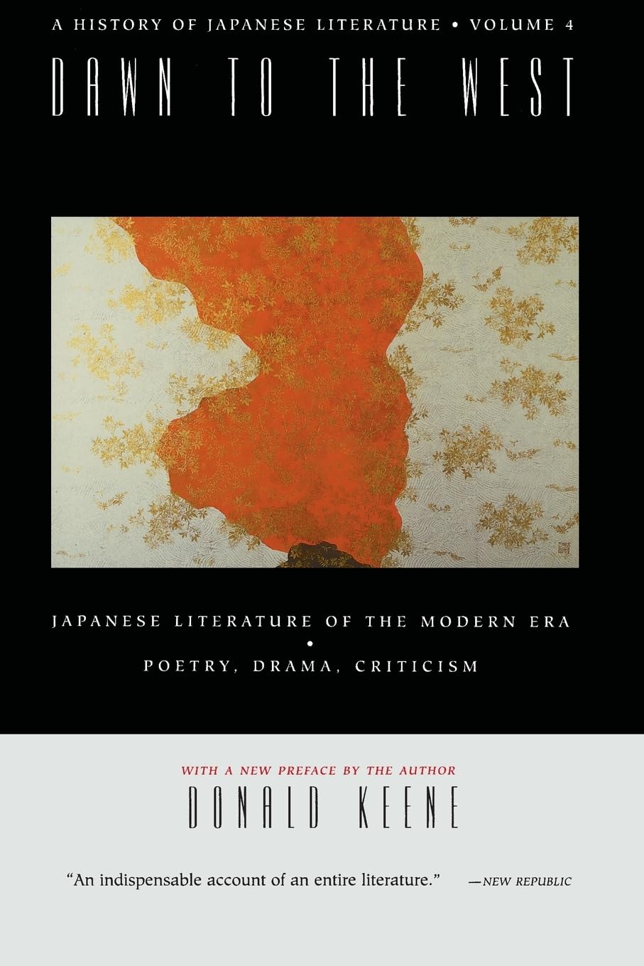 A History of Japanese Literature: Volume 4: Dawn to the West      Paperback – May 15, 1999