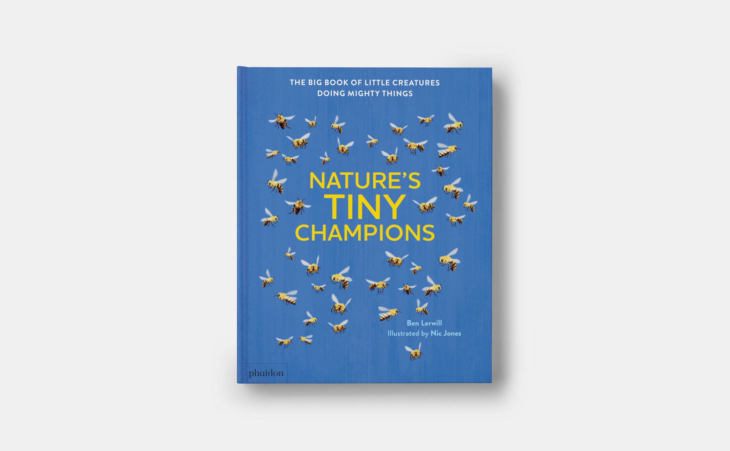 Nature's tiny champions: The Big Book of Little Creatures Doing Mighty Things