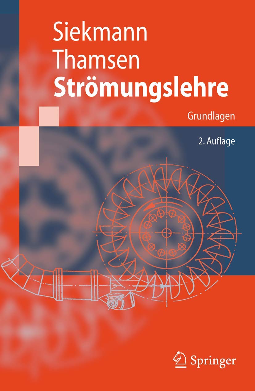 Strömungslehre: Grundlagen (Springer-Lehrbuch)