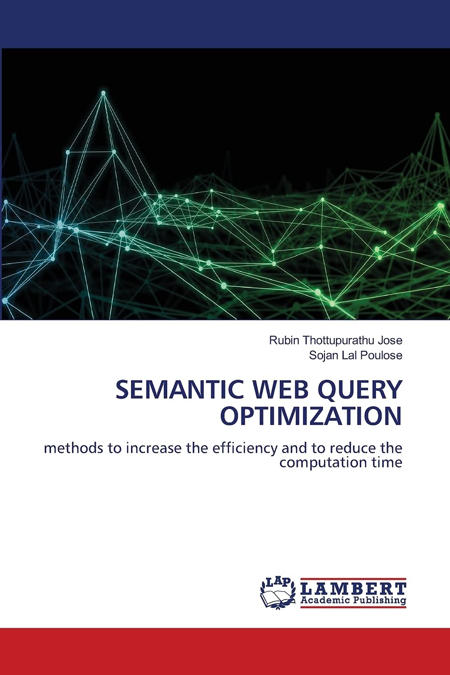 SEMANTIC WEB QUERY OPTIMIZATION: methods to increase the efficiency and to reduce the computation time