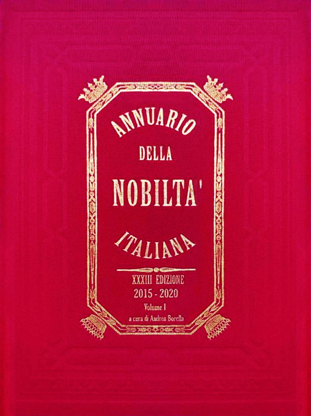 Annuario Della Nobiltà Italiana (2015-2020) - 4