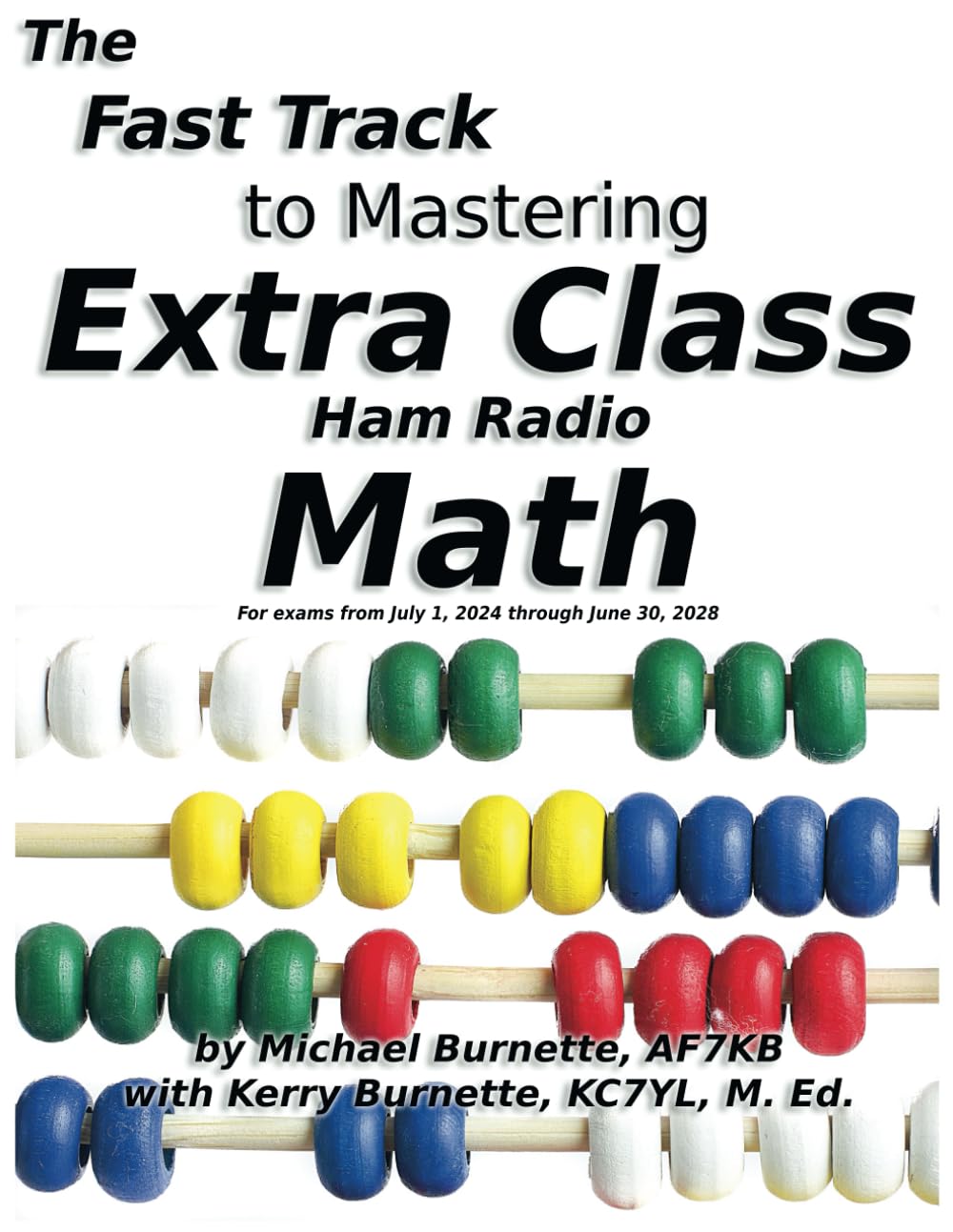 The Fast Track to Mastering Extra Class Ham Radio Math: 2024 Edition (Fast Track Ham License Series)