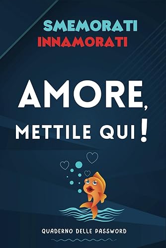 Quaderno delle password: Libro con elenco alfabetico per organizzare in modo efficace le tue password, tascabile, idea regalo per smemorati innamorati