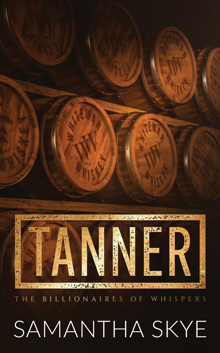 Tanner: Special Edition Paperback: 1 (The Billionaires of Whispers)