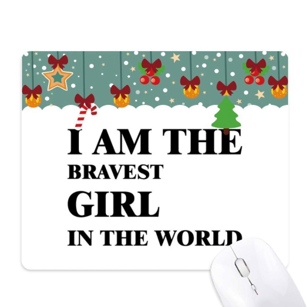 Alfombrilla de ratón "I Am The Bravest Girl" con goma cómoda para tu día 5