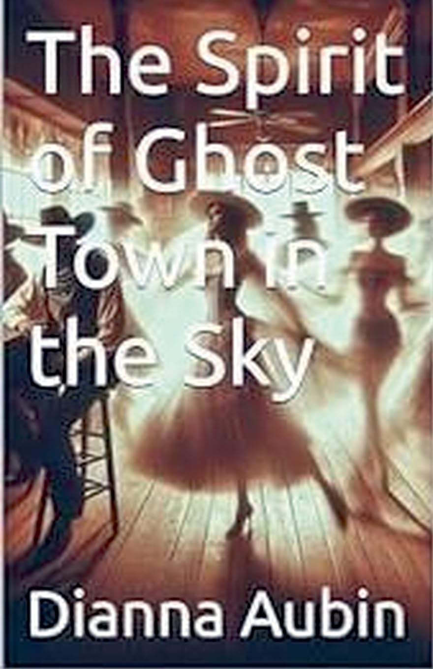 The Spirit of Ghost Town in the Sky (The Hauntings of the Smoky Mountains)