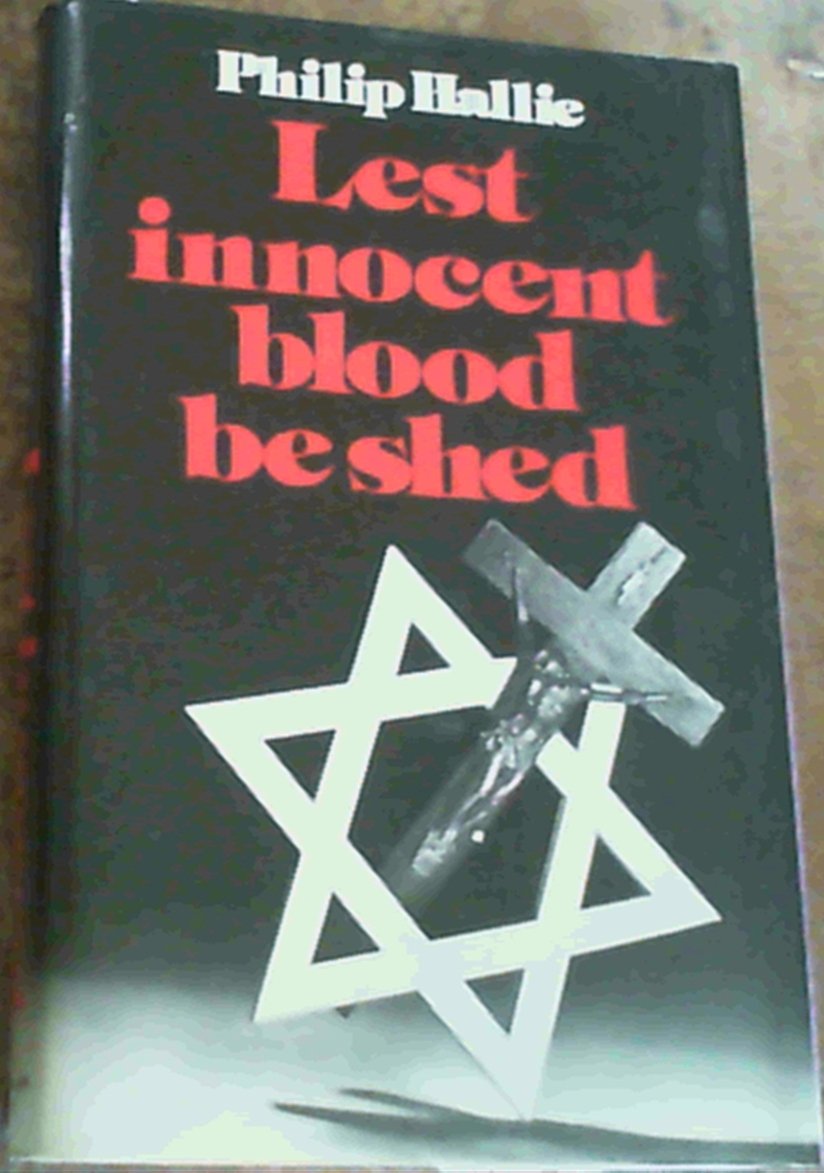 Lest Innocent Blood be Shed: HALLIE,Philip P.: 9780718118310: Amazon.com: Books