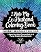 I Hate My Ex-Husband Coloring Book: Sweary Midnight Edition - A Swear Word Adult Coloring Book of 40 Funny, Relatable Breakup Insults (Coloring Book Gift Ideas) (Volume 13)