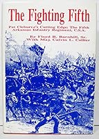 The Fighting Fifth (Pat Cleburne's Cutting Edge: The Fifth Arkansas Infantry Regiment, C.S.A.) B000J4E1CK Book Cover