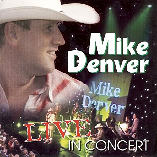 Play Live In Concert by Mike Denver on Amazon Music