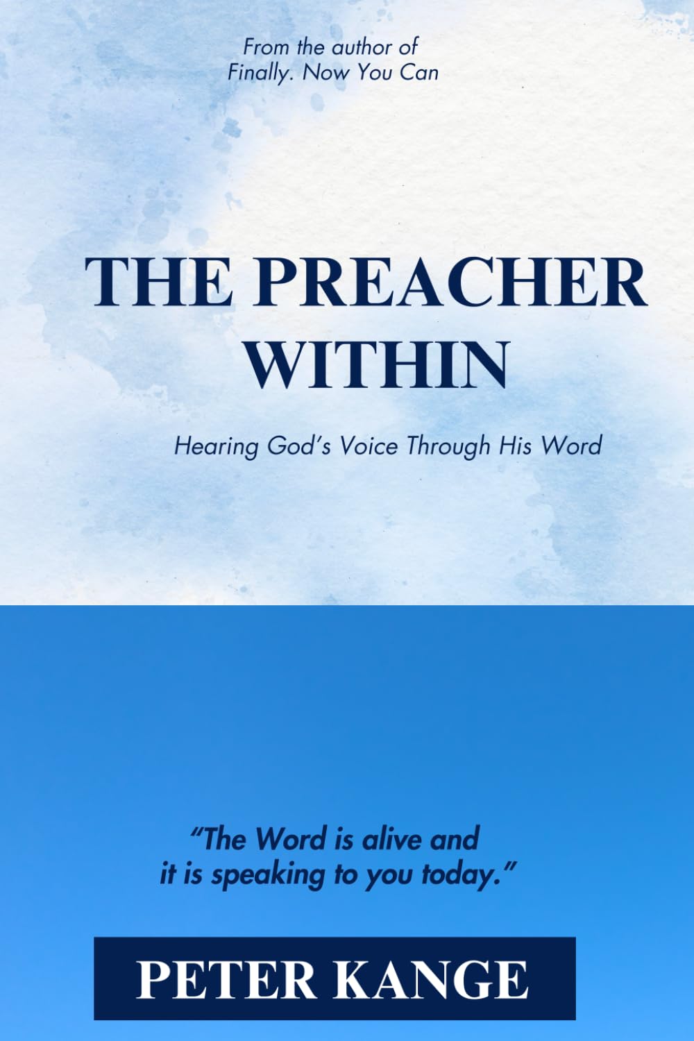 The Preacher Within: Hearing God’s Voice Through His Word