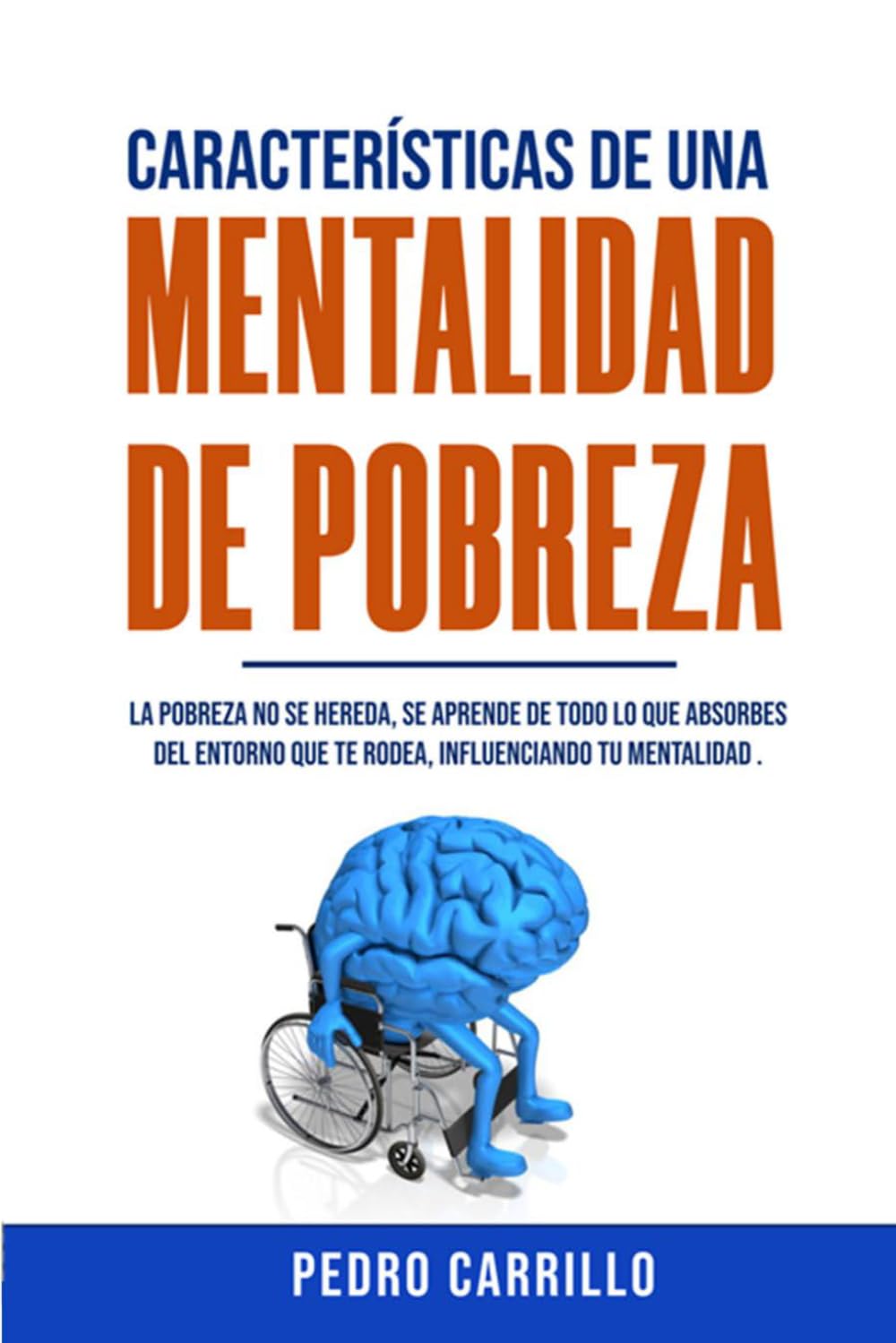 CARACTERÍSTICAS DE UNA MENTALIDAD DE POBREZA