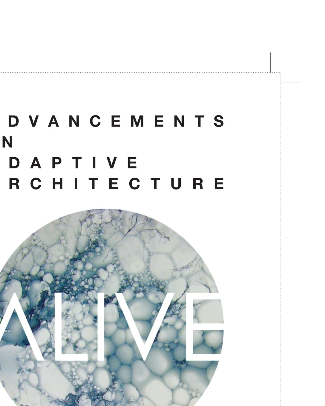 Buy Alive: Advancements in Adaptive Architecture (Applied Virtuality Book Series) — BookShops.in