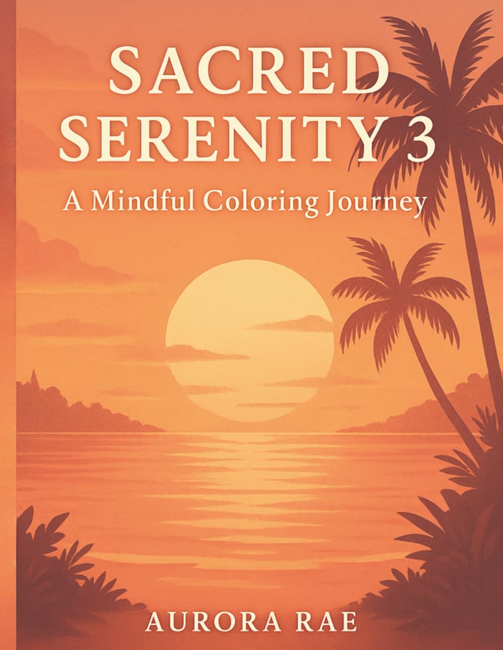 Sacred Serenity 3 A Mindful Colouring Journey