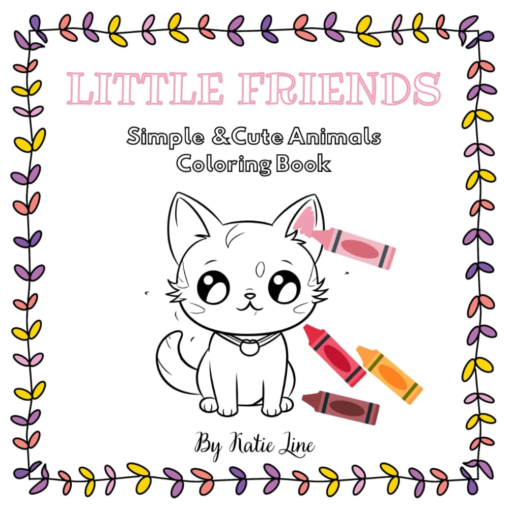 Little Friends: Simple & Cute Animals Coloring Book