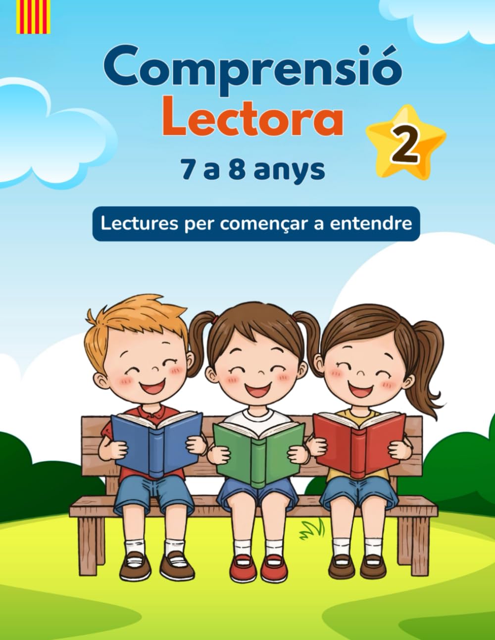 Comprensió lectora 2n de primària: Lectures, exercicis de comprensió i activitats per a nens i nenes de 7 a 8 anys (Comprensió lectora per a nens i nenes)