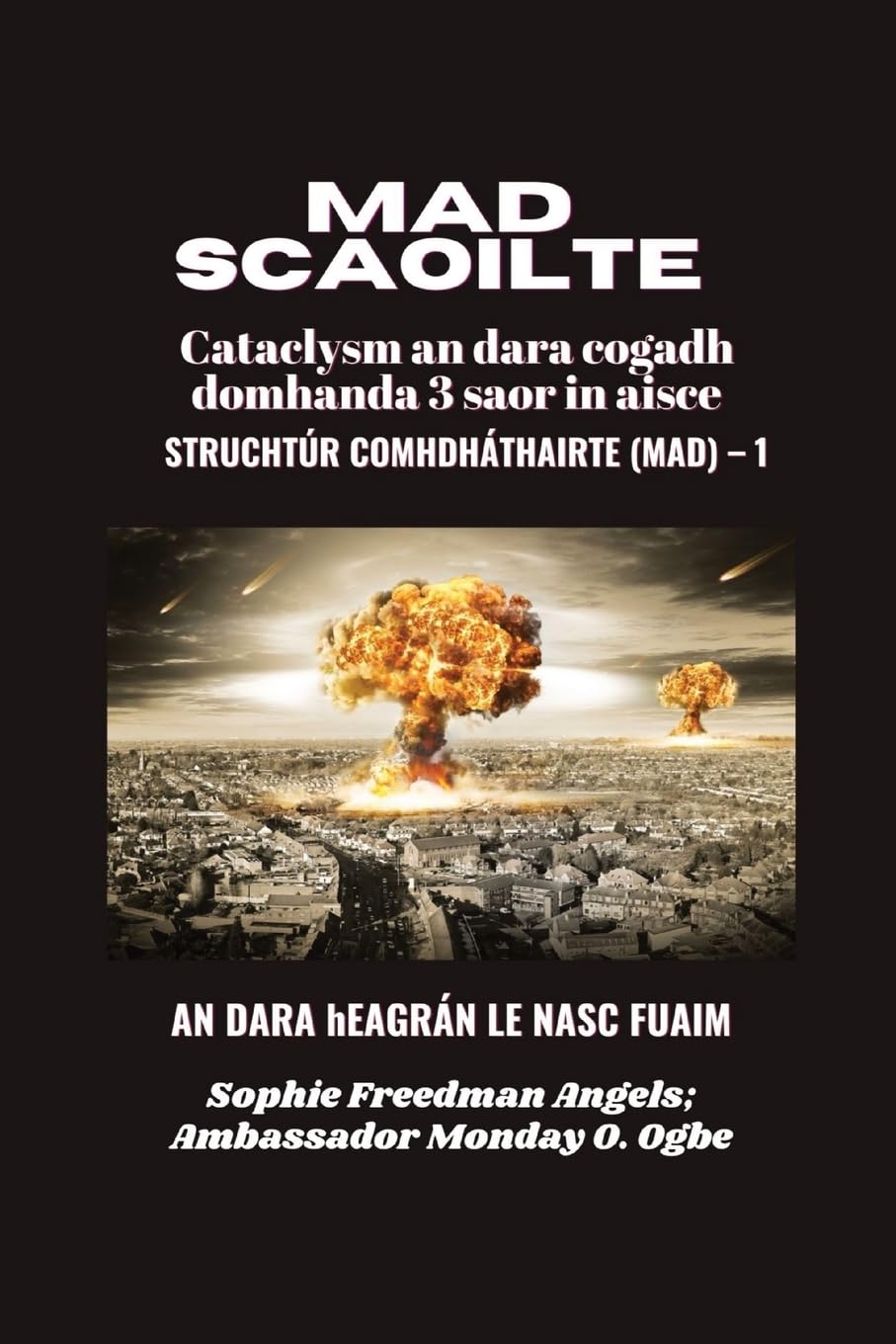 MAD Scaoilte: AN DARA hEAGRÁN LE NASC FUAIM