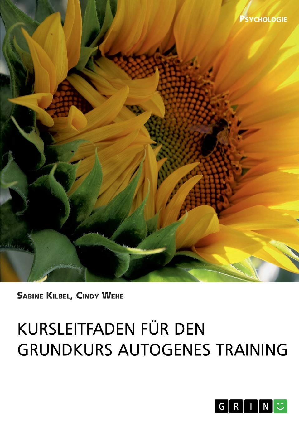 Kursleitfaden für den Grundkurs Autogenes Training