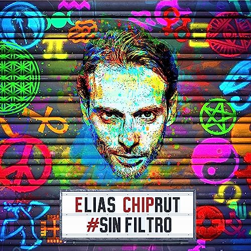Couverture de Elias Chiprut #SinFiltro 7 | Javier Atilano.