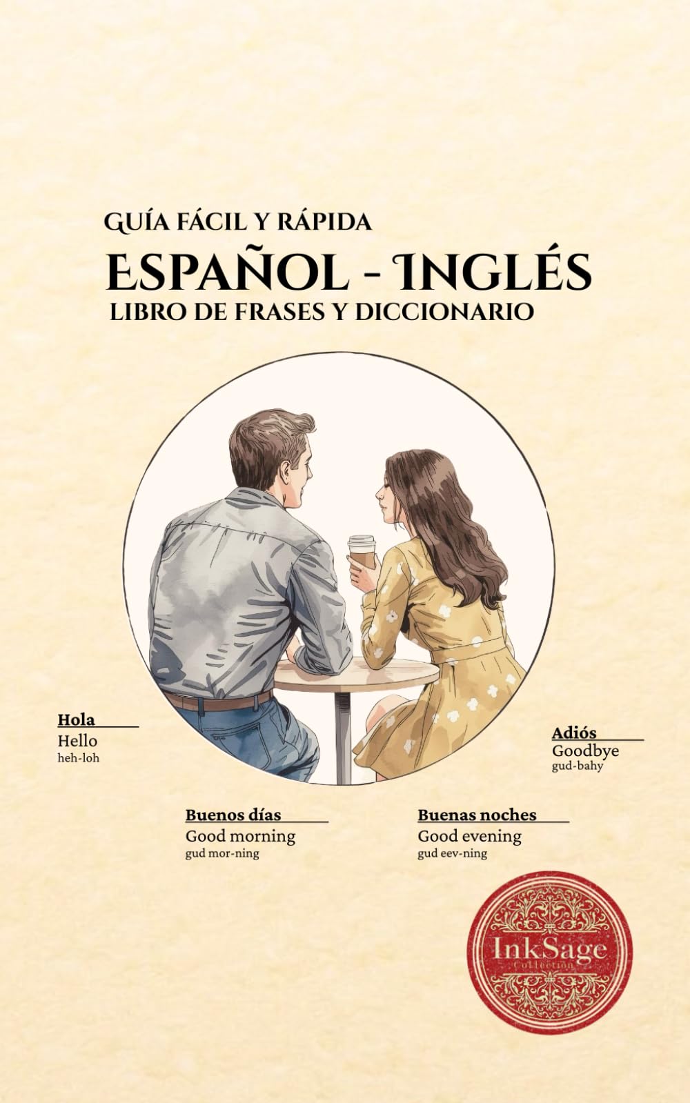 Guía fácil y rápida Español-Inglés: libro de frases y diccionario (Spanish to English)