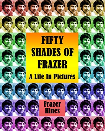 Fifty Shades of Frazer: A Life In Pictures